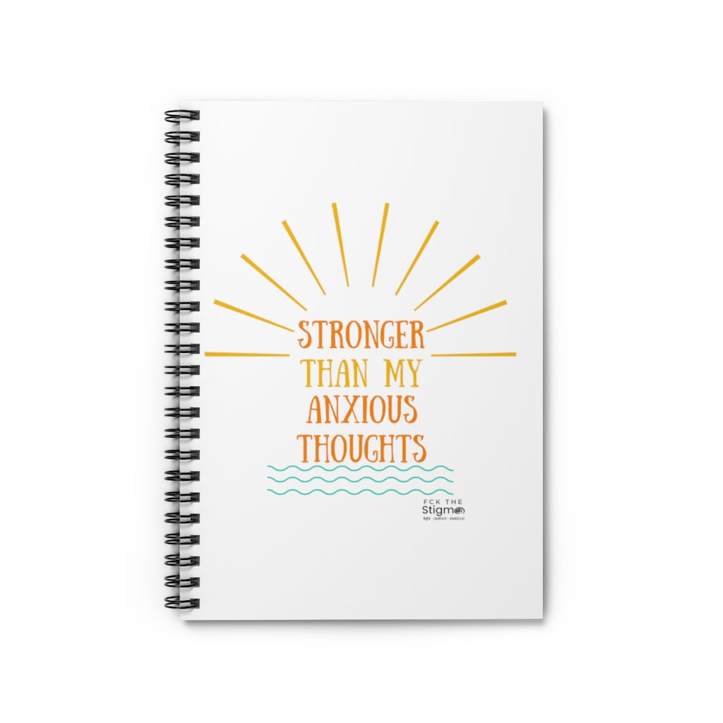 "Stronger Than My Anxious Thoughts" Spiral Notebook - Ruled Line - Fck the Stigma