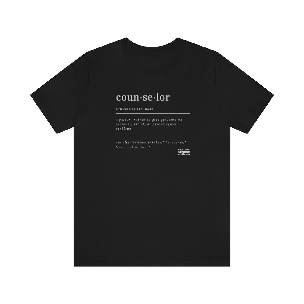 Counselor Shirt - Fck the Stigma