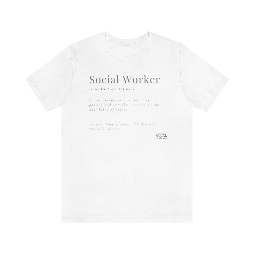 Social Worker Unisex Jersey Short Sleeve Tee - Fck the Stigma
