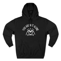 Load image into Gallery viewer, You Are Not Alone Unisex Premium Pullover Hoodie - Fck the Stigma
