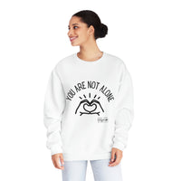 Load image into Gallery viewer, "You Are Not Alone" Crewneck Sweatshirt - Fck the Stigma
