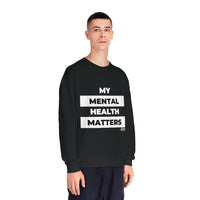 Load image into Gallery viewer, "My Mental Health Matters" Crewneck Sweatshirt - Fck the Stigma
