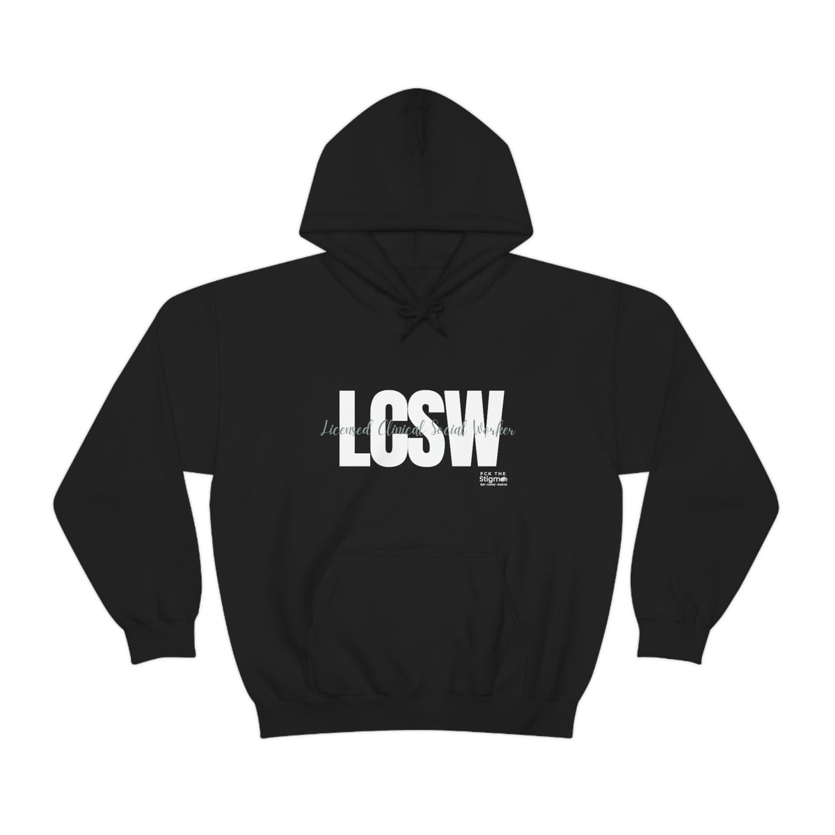 Unisex LCSW Hooded Sweatshirt - Fck the Stigma