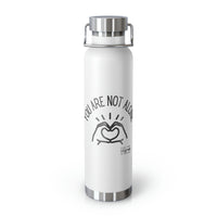 Load image into Gallery viewer, You Are Not Alone 22oz Vacuum Insulated Bottle - Fck the Stigma
