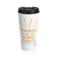 Load image into Gallery viewer, "Stronger Than My Anxious Thoughts" Stainless Steel Travel Mug - Fck the Stigma

