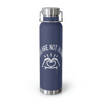 Load image into Gallery viewer, You Are Not Alone 22oz Vacuum Insulated Bottle - Fck the Stigma

