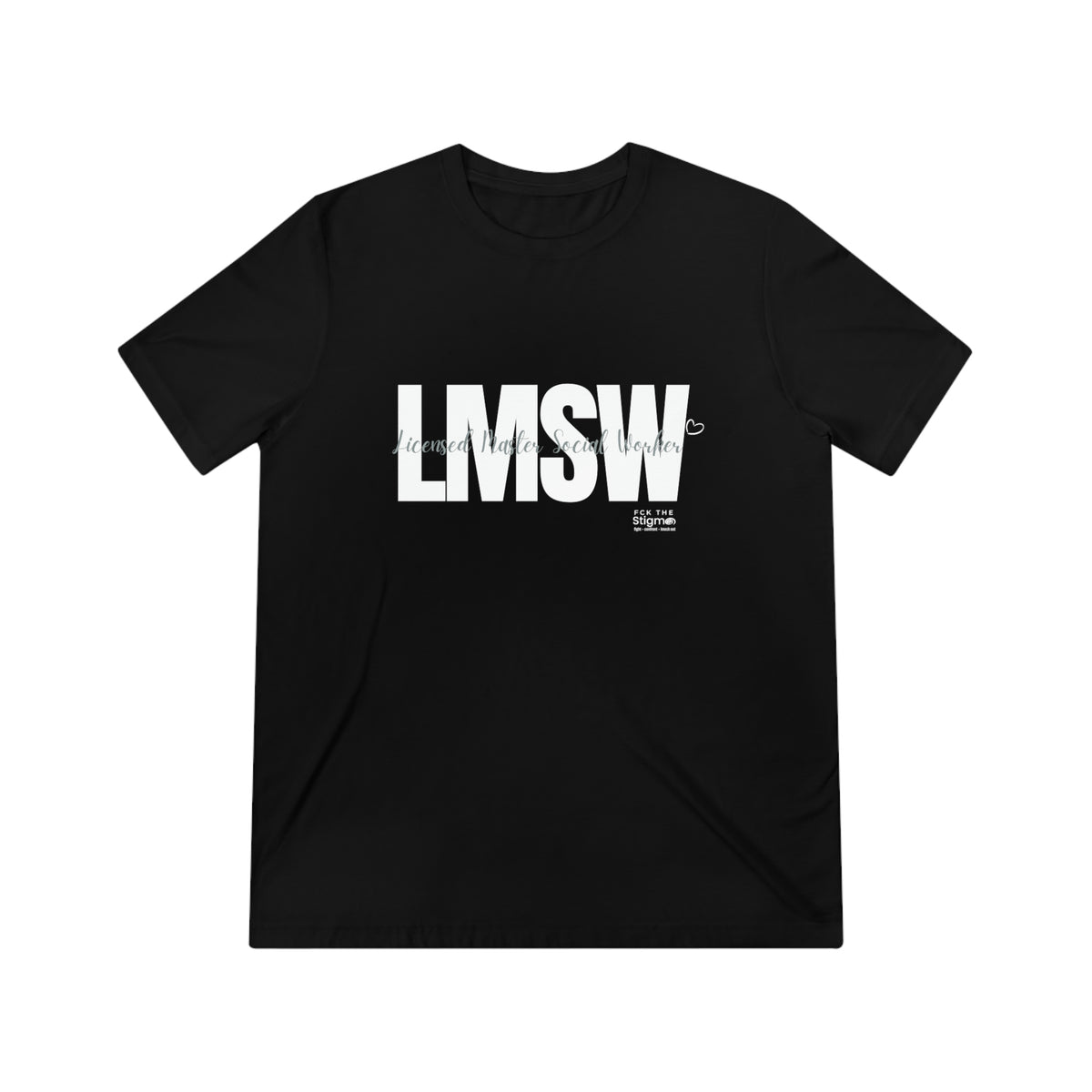 Women's LMSW Shirt - Fck the Stigma