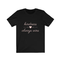 Load image into Gallery viewer, Kindness Always Wins Unisex Jersey Short Sleeve Tee - Fck the Stigma
