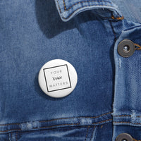 Load image into Gallery viewer, Custom Pin Buttons - Fck the Stigma
