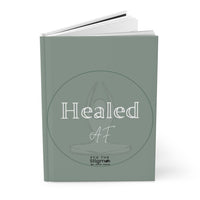 Load image into Gallery viewer, Healed AF Hardcover Journal Matte - Fck the Stigma
