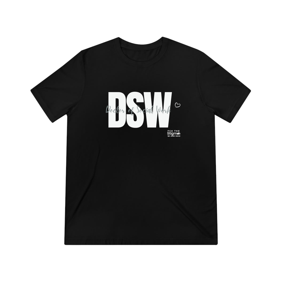Women's DSW Shirt - Fck the Stigma