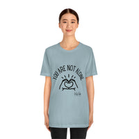 Load image into Gallery viewer, “You Are Not Alone” Unisex Jersey Short Sleeve Tee - Fck the Stigma
