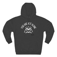 Load image into Gallery viewer, You Are Not Alone Unisex Premium Pullover Hoodie - Fck the Stigma
