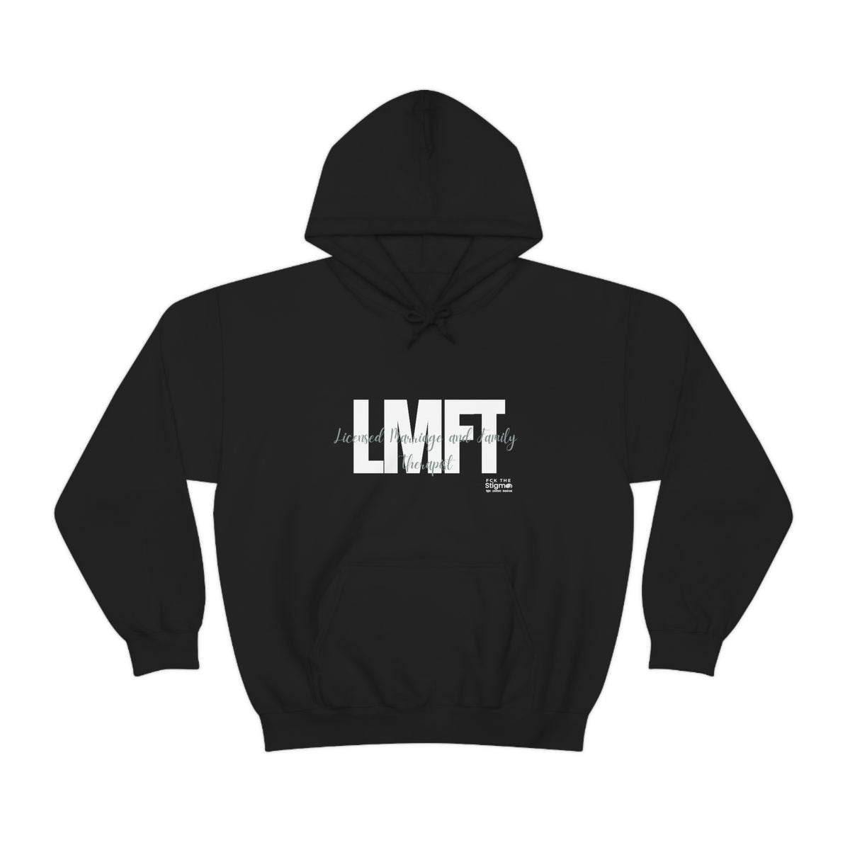 Unisex LMFT Hooded Sweatshirt - Fck the Stigma