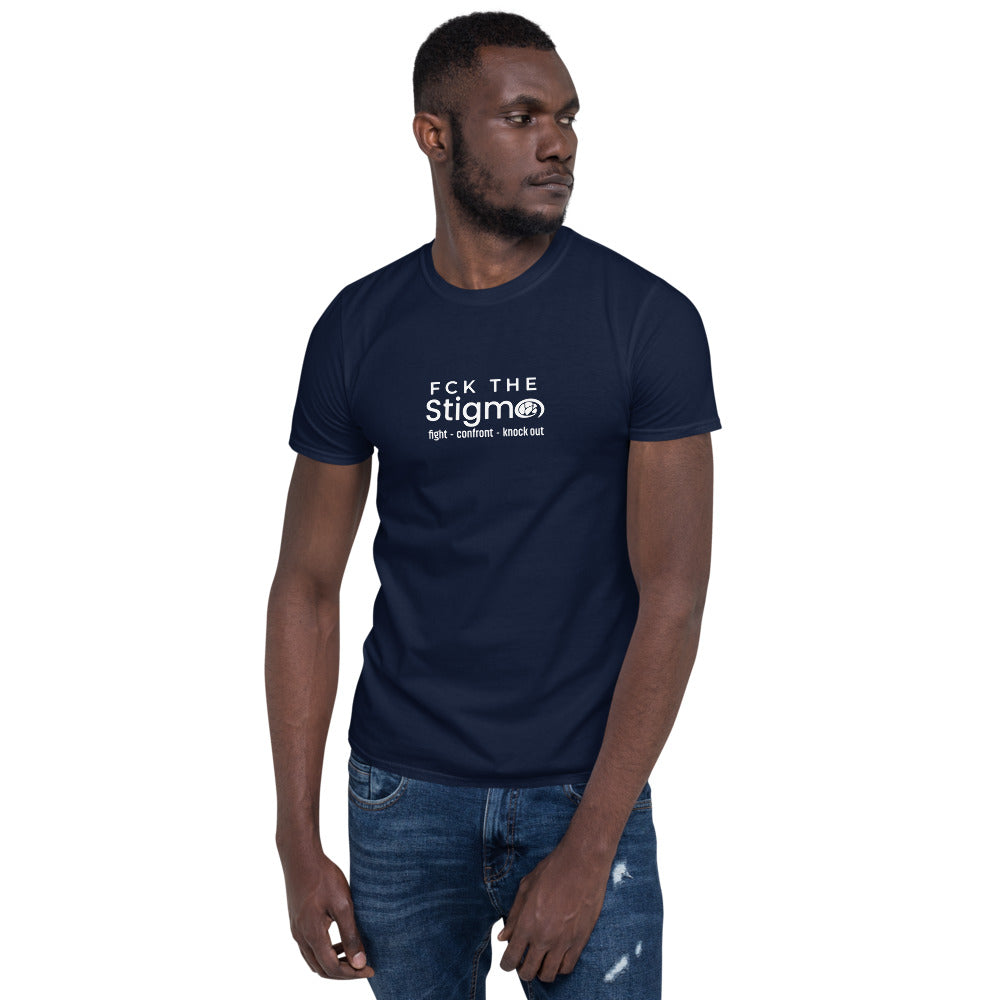 "Fight. Confront. Knock Out." Unisex T-Shirt - Fck the Stigma