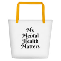 Load image into Gallery viewer, "My Mental Health Matters" Beach Bag - Fck the Stigma
