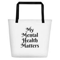 Load image into Gallery viewer, "My Mental Health Matters" Beach Bag - Fck the Stigma
