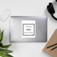 Load image into Gallery viewer, "Your Voice Matters" Vinyl Sticker - Fck the Stigma
