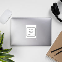 Load image into Gallery viewer, "Your Voice Matters" Vinyl Sticker - Fck the Stigma
