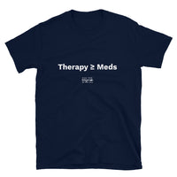Load image into Gallery viewer, "Therapy and Meds" Short-Sleeve Unisex T-Shirt - Fck the Stigma
