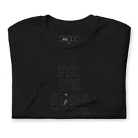 Load image into Gallery viewer, FCK The Stigma Unisex t-shirt - Fck the Stigma
